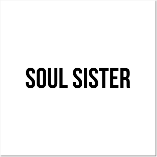 Soul Sister - Family Posters and Art